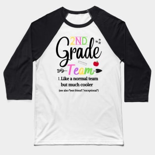 2nd Grade Team Like A Normal Team But Much Cooler Baseball T-Shirt